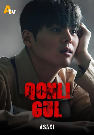 Qonli Gul 1-2-3-4-5-6-7-10-20-30-50-60-70-80-90-95 Qism koreya seriali uzbek tilida Barcha qismlar