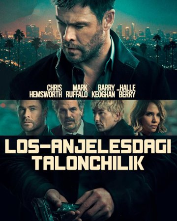 Los-Anjelesdagi talonchilik / Jinoyat 101 2026 Uzbek tilida O'zbekcha tarjima kino Full HD tas-ix skachat