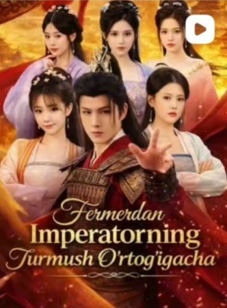 Fermerdan imperatorning turmush o'rtog'igacha (drama 2026) Barcha qismlar 1-2-3-4-5-6-7-10-20-40-50-80-90 Qism Koreya seriali Uzbek tilida 2026 HD skachat yuklash