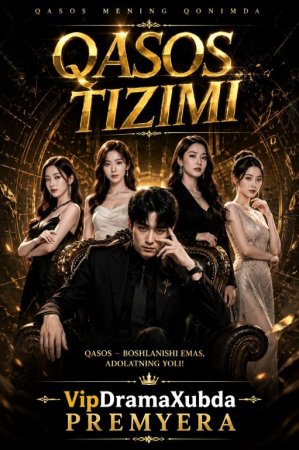 Qasos tizimi 1-2-3-5-10-20-30-50-60-70-80 Qism drama koreya seriali uzbek tilida Barcha qismlar 2026 HD skachat